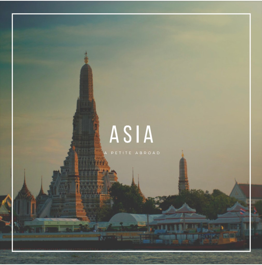 A scenic view of a prominent Asian temple against a sunset sky, with the word 'ASIA' and 'A PETITE ABROAD' overlaying the image.